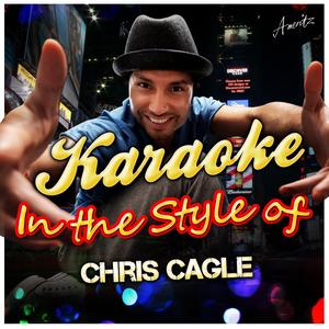 My Love Goes On and On (In the Style of Chris Cagle) [Karaoke Version]