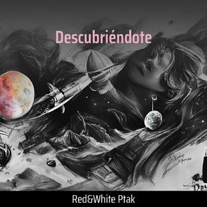 Descubriéndote