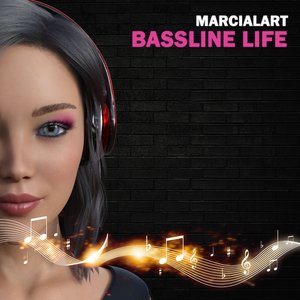 Bassline Life