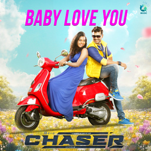 Baby Love You (From "Chaser")