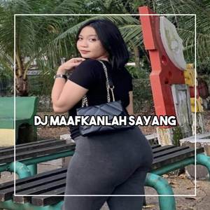 DJ MAAFKANLAH SAYANG AKU BELUM BISA EMAS BINTANG DAN PERMATA - DJ CINTA SEMPURNA