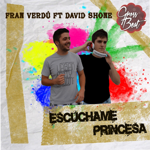 Escuchame Princesa (Original Mix)