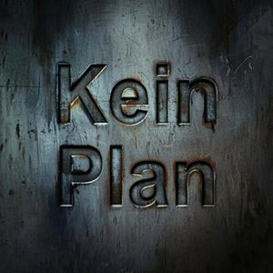 Kein Plan