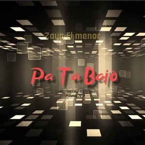Pa Ta Bajo