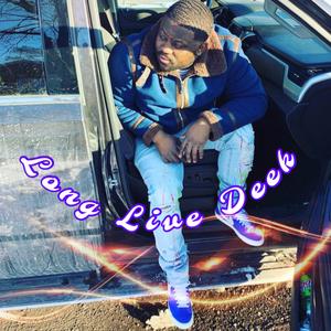 Long Live Deek