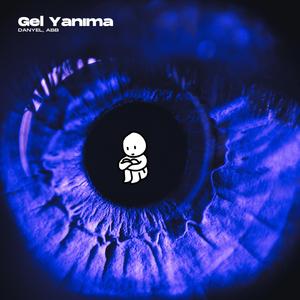 Gel Yanıma