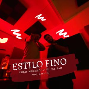ESTILO FINO (feat. FELIPAOVE)