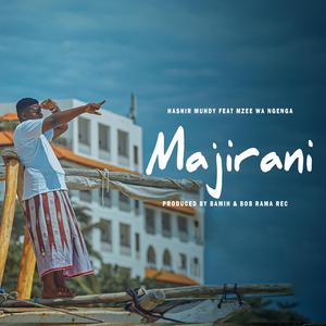 MAJIRANI (feat. MZEE WA NGENGA)