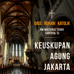 Sukacita Pertobatan, Oase Rohani Katolik (Kalender Liturgi 2019-06-28)