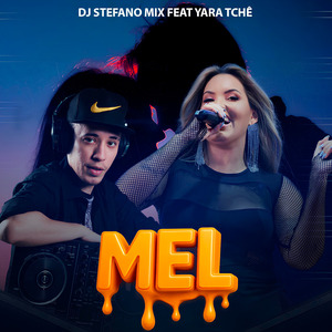 Mel (feat Yara Tchê) (Radio Edit)