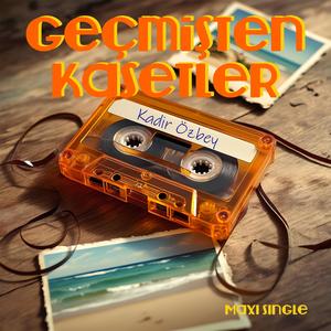 Geçmişten Kasetler (Synth Mix)