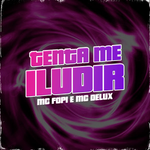 Tenta Me Iludir