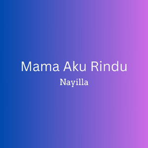 Mama Aku Rindu