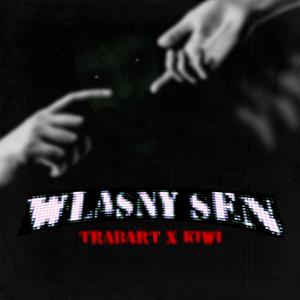 WŁASNY SEN (feat. KiWi)