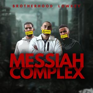 Messiah Complex (feat. Lowkey)