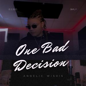 One Bad Decision (feat. David Linhof)