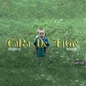 Cara de Tigre (feat. Fxxxxx)