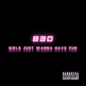 Girls Just Wanna Have Fun