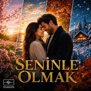 Seninle Olmak