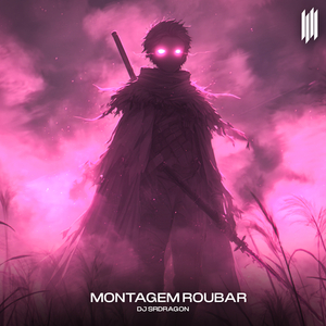 MONTAGEM ROUBAR
