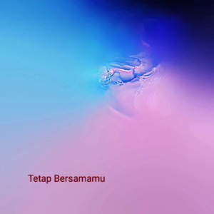 Tetap Bersamamu