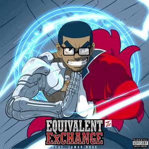 Equivalent Exchange (feat. Jamar Rose)