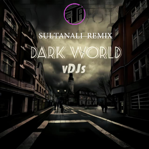 Dark world(sultanali remix)