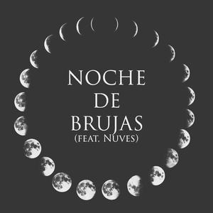 NOCHE DE BRUJAS (feat. Nuves)