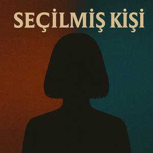 Seçilmiş Kişi