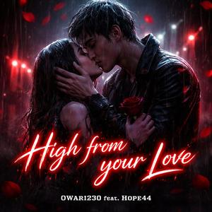 High from your Love (feat. Hope44)