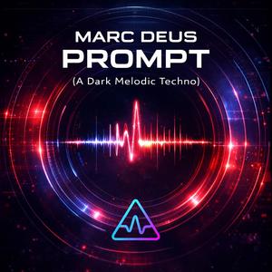 Prompt (A Dark Melodic Techno) (Scream Out Mix)