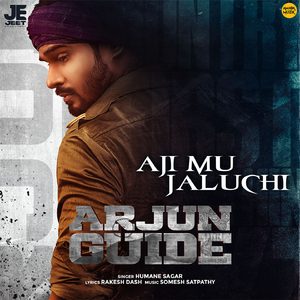 Aji Mu Jaluchi (From "Arjun Guide")