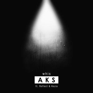 Aks (feat. Reflect & Kezia)