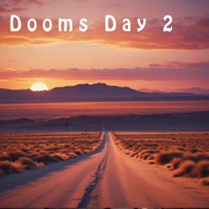 Dooms Day 2