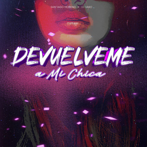 Devuelveme a Mi Chica