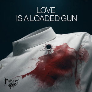 LOVE IS A LOADED GUN
