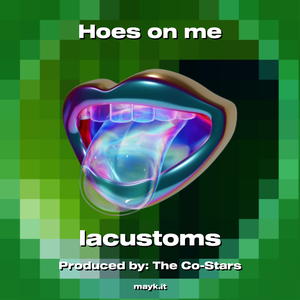 Hoes on me