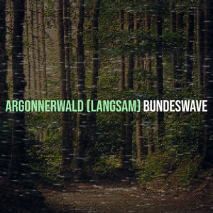 Argonnerwald (Langsam)