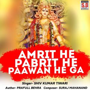 Amrit He Pabrit He Paawan He Ga