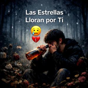 Las Estrellas Lloran Por ti