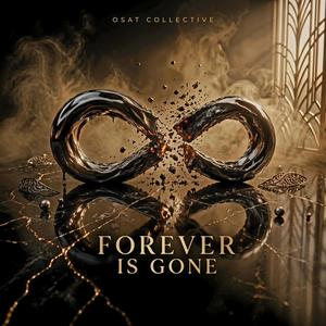 Forever is gone