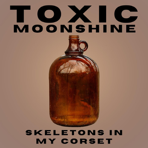 Toxic Moonshine (feat. Fernando Perdomo)