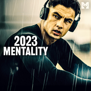 2023 Mentality (Motivational Speech)