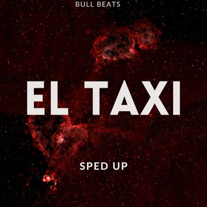 El Taxi (Sped Up) (Remix)