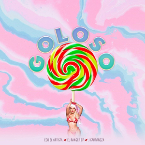 Go'loso (feat. Ego El Artista & J Carranzza)