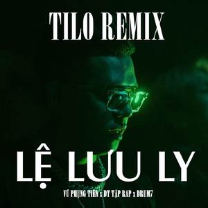 Lệ Lưu Ly (TiLo Remix)