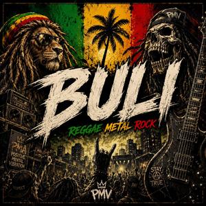 BULI (Reggae Metal Rock)