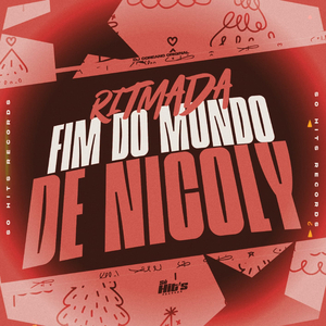 Ritmada Fim do Mundo de Nicoly