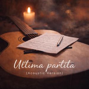 Ultima partita (Acoustic Version)