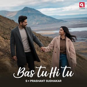 BAS TU HI TU (feat. KRITI MISHRA)